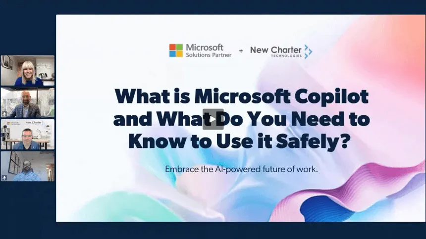 Webinar: What is Microsoft Copilot, and what do you need to know to use it safely?